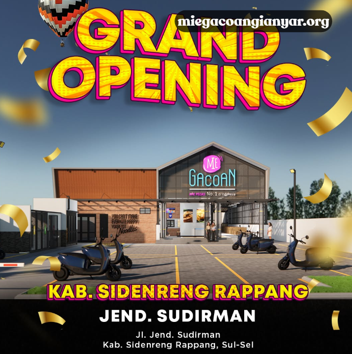 Grand Opening Mie Gacoan Sidenreng Rappang 22 September 2025: Lokasi, Jam Buka, dan Menu Favorit